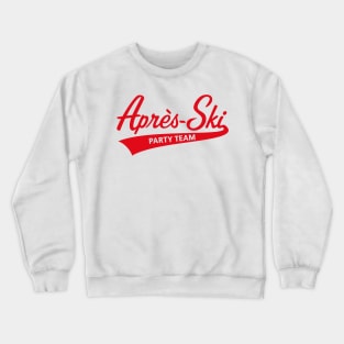 Après-Ski – Party Team (Lettering / Apres Ski / Apresski / Red) Crewneck Sweatshirt